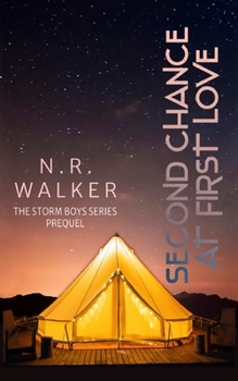 Paperback Second Chance at First Love: Prequel to the Storm Boys Series Book