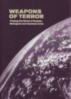 Paperback Weapons of Terror: Freeing the World of Nuclear Biological and Chemical Arms Book