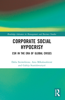 Paperback Corporate Social Hypocrisy: CSR in the Era of Global Crises Book