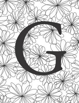 Paperback G: Monogram Initial G Notebook for Women and Girls-Black and White Flower-120 Pages 8.5 x 11 Book