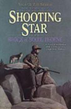 Shooting Star (Saga of the Sierras #7) - Book #7 of the Saga of the Sierras