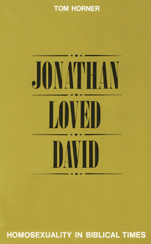 Paperback Jonathan Loved David: Homosexuality in Biblical Times Book