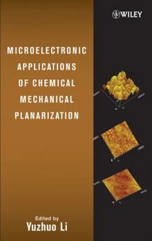 Hardcover Microelectronic Applications of Chemical Mechanical Planarization Book