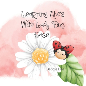 Paperback Learning ABC's With lady Bug Ease Book