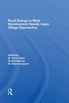 Paperback Rural Energy To Meet Development Needs: Asian Village Approaches Book