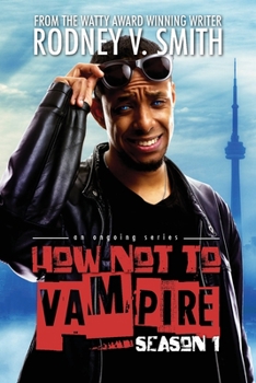 Paperback How Not to Vampire - Season 1: So I Might Be a Vampire Book