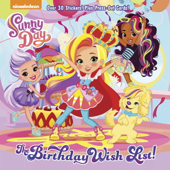 Paperback The Birthday Wish List! (Sunny Day) Book