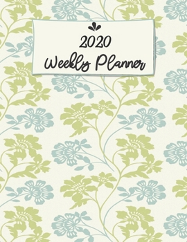 Paperback 2020 Weekly Planner: Simple Green Floral Pattern Agenda Journal Book