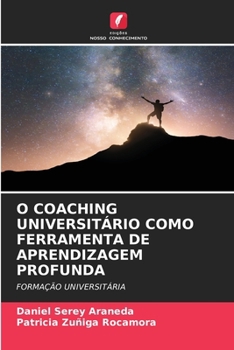 Paperback O Coaching Universitário Como Ferramenta de Aprendizagem Profunda [Portuguese] Book