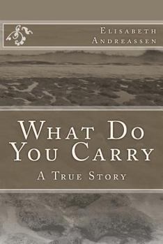 Paperback What Do You Carry: A True Story Book