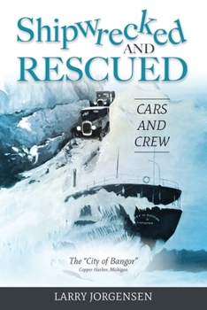 Paperback Shipwrecked and Rescued: The "City of Bangor" Book