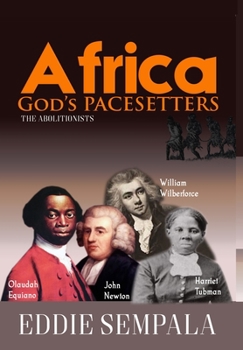 Paperback Africa God's Pacesetters: The Abolitionists Book