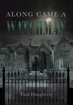 Paperback Along Came a Watchman Book