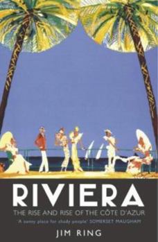 Paperback Riviera : The Rise and Rise of the Cote D'Azur Book