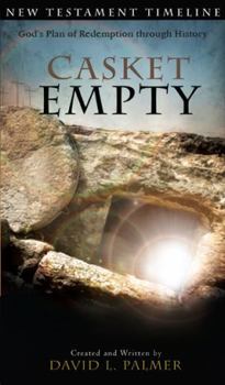 CASKET EMPTY: Old Testament Bible Timeline by Carol M. Kaminski