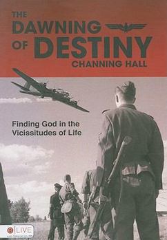 The Dawning of Destiny