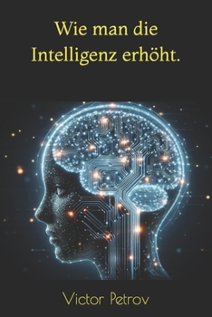 Paperback Wie man die Intelligenz erhöht. [German] Book