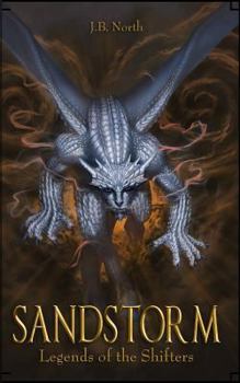 Sandstorm - Book #3 of the Legends of the Shifters