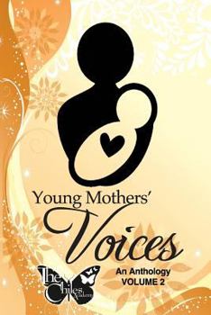 Paperback Young Mothers' Voices, Volume II: An anthology Book