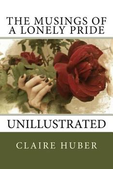 Paperback The Musings of a Lonely Pride: unillustrated Book