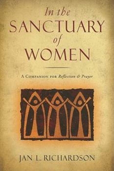 Paperback In the Sanctuary of Women: A Companion for Reflection and Prayer Book