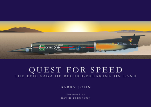 Hardcover Quest for Speed: The Epic Saga of Record-Breaking on Land Book