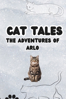 Paperback Cat Tales: The Adventures of Arlo Book
