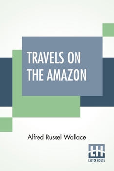 Paperback Travels On The Amazon Book