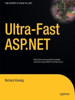 Paperback Ultra-Fast ASP.NET: Building Ultra-Fast and Ultra-Scalable Websites Using ASP.NET and SQL Server Book