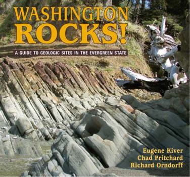 Paperback Washington Rocks!: A Guide to Geologic Sites in the Evergreen State Book
