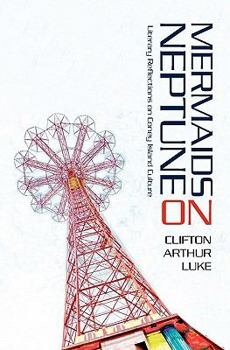 Paperback Mermaids on Neptune: Literary Reflections on Coney Island Culture Book