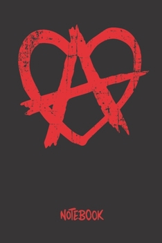 Notebook: Anarchie Herz Anarchieherz | A5 - Dot Grid (Gepunktet) 120 Seiten | Notizbuch | Tagebuch | Tagesplaner | Wochenplaner | Planer | Geschenk