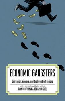 Paperback Economic Gangsters: Corruption, Violence, and the Poverty of Nations Book