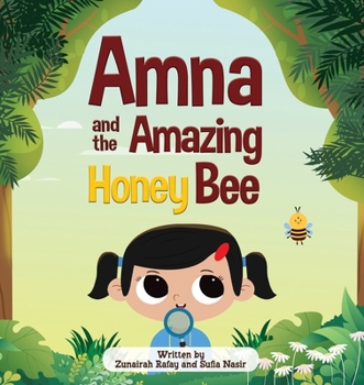 Paperback Amna and the Amazing Honey Bee Book