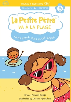 Hardcover La Petite Pétra va à la Plage: Little Petra goes to the Beach [French] [Large Print] Book