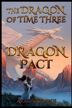 Paperback The Dragon of Time Three: Dragon Pact Book