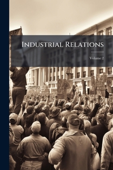 Paperback Industrial Relations; Volume 2 Book