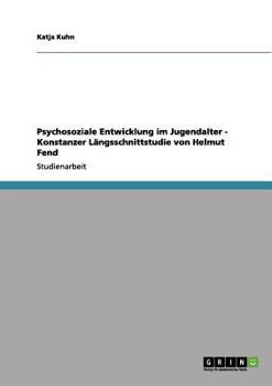 Paperback Psychosoziale Entwicklung im Jugendalter - Konstanzer Längsschnittstudie von Helmut Fend [German] Book