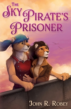 Paperback The Sky Pirate's Prisoner Book