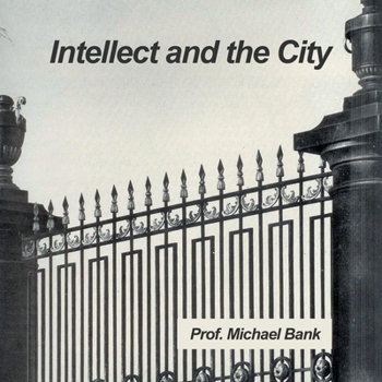 Paperback Intellect and the City Book