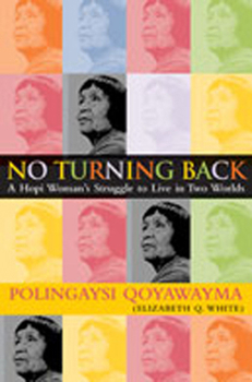 Paperback No Turning Back: A Hopi Woman's Struggle to Live in Two Worlds Book