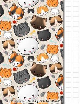 Paperback Japanese Writing Practice Book: Kawaii Cats Themed Genkouyoushi Paper Notebook to Practise Writing Japanese Kanji Characters and Kana Scripts such as Book