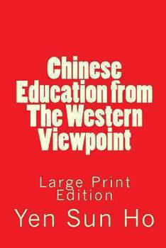 Paperback Chinese Education from The Western Viewpoint: Large Print Edition [Large Print] Book