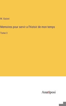 Hardcover Memoires pour servir a l'histoir de mon temps: Tome 3 [French] Book