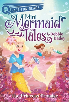 The Princess Promise: A QUIX Book (3) (Mini Mermaid Tales)