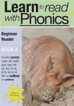 Paperback Learn to Read Rapidly with Phonics: Beginner Reader Book 6. A fun, colour in phonic reading scheme Book