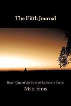 Paperback The Fifth Journal: Book One of the Sons of Sanhedrin Series Book