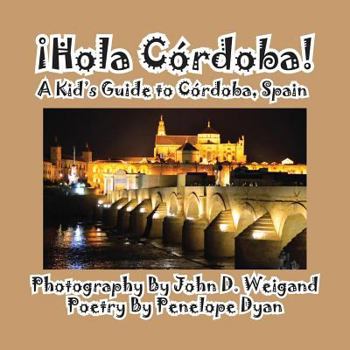 Paperback Hola Cordoba! a Kid's Guide to Cordoba, Spain [Large Print] Book