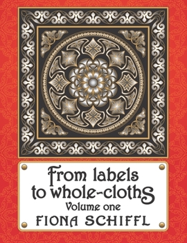 Paperback From labels to whole-cloths: Volume one Book