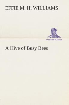 Paperback A Hive of Busy Bees Book